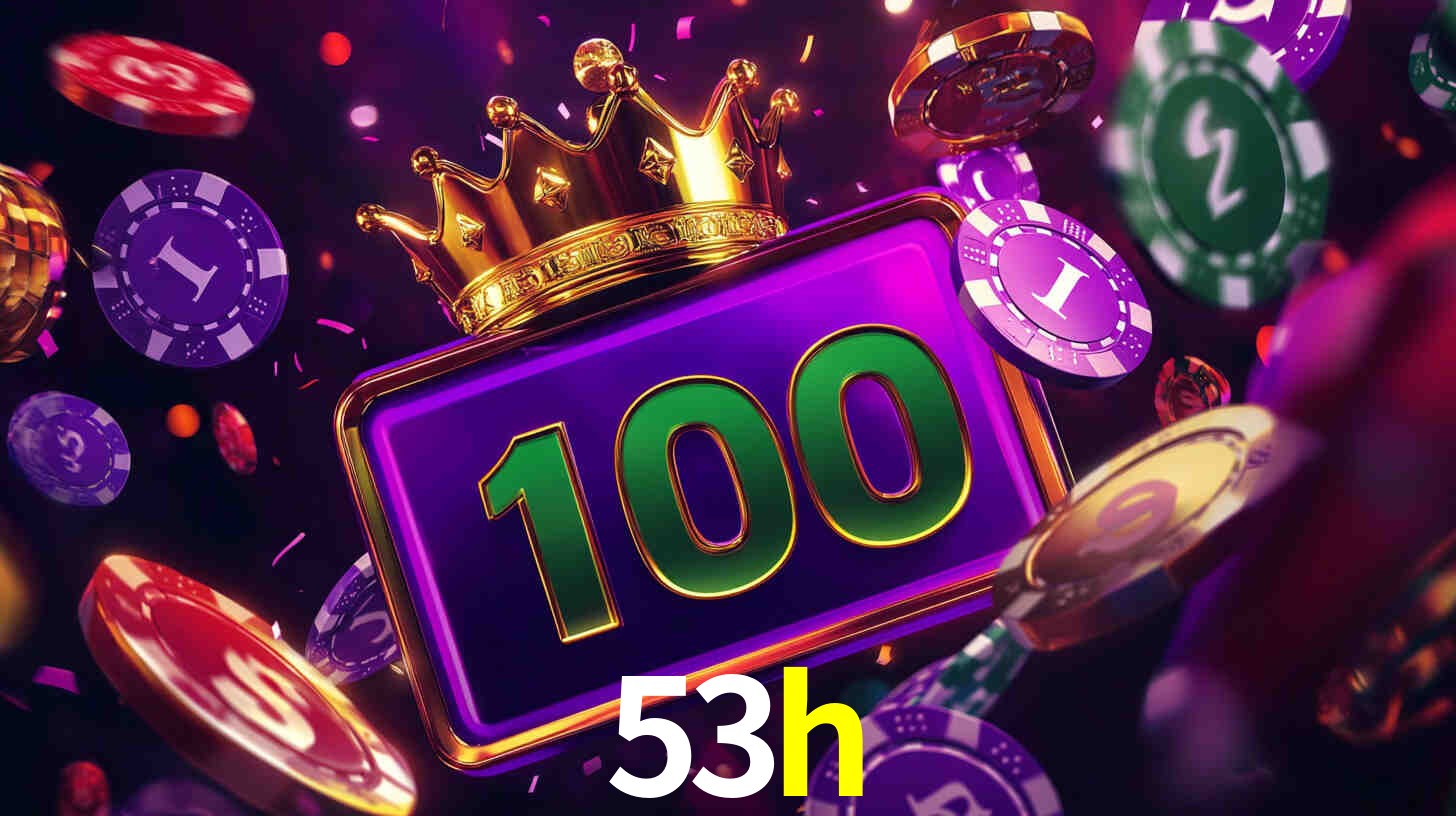 Welcome Bonus 53h